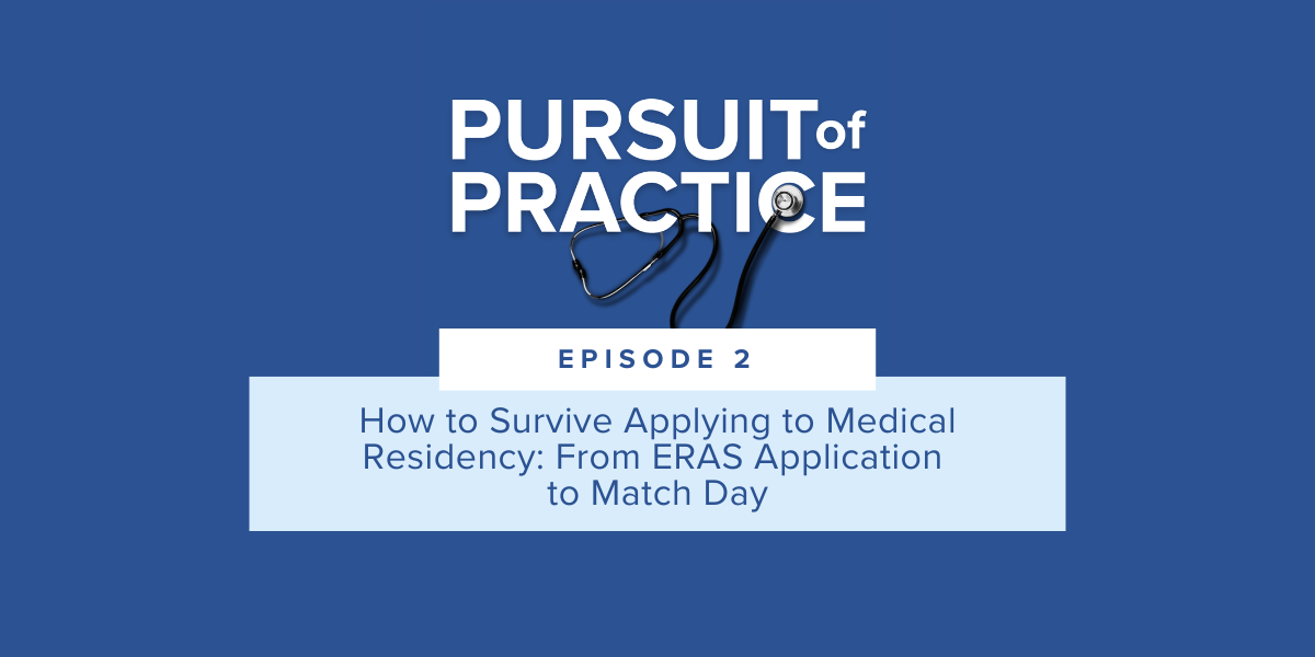 Blueprint MCAT Medical School Podcast Pursuit of Practice Applying to Residency